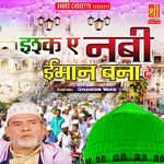 Ishq-E-Nabi Iman Bana De - Yusuf Malik Song Download